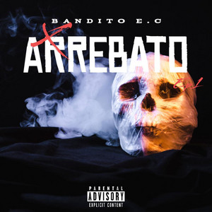 arrebato by BANDITO E.C