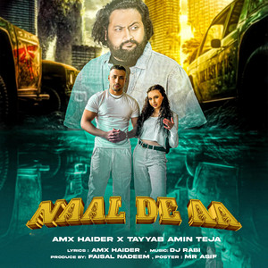 AMX Haider - Naal de aa (feat. Tayyab Amin Teja)