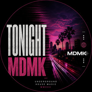 TONIGHT by MDMK