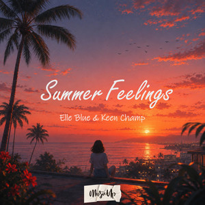 Summer Feelings by Elle Blue, Keen Champ