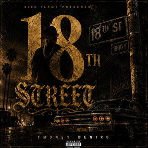 18th Street (From Phoenix To Los Angeles) by TMoney Deniro