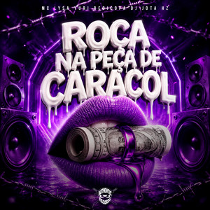 Roça na Peça de Caracol