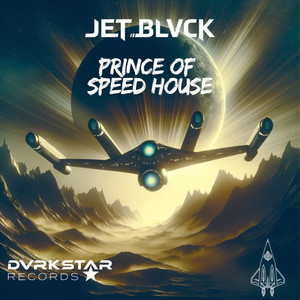 Prince Of Speed House by JET BLVCK