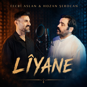 Lîyane by Fecri Aslan, Hozan Şerocan