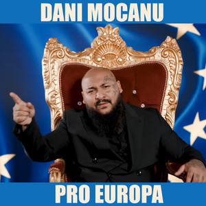 Dani Mocanu - Pro Europa
