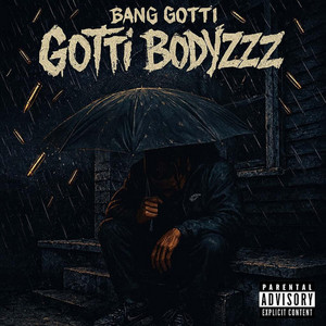 Gotti Bodyzzz by Bang Gotti