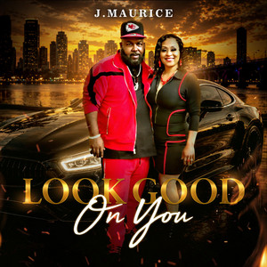 Look Good On You by J. Maurice