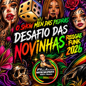 Desafio Das Novinhas Reggae Funk 2026 by Gledson 100% Roots