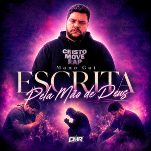 Escrita Pela Mão de Deus by Cristo Move Rap