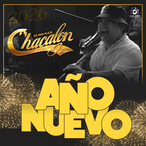 Chacalon Jr - Quiero Volver A Ti /  Moriré Por Ti