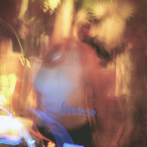 stereo by maybe not