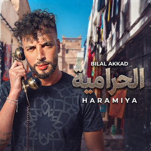 HARAMIYA by BILAL AKKAD