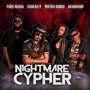 Cypher Nightmare Vol.1 - song and lyrics by Pure Negga, GranKhan