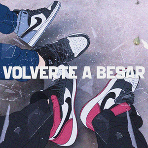 Volverte a Besar by The Street Boys