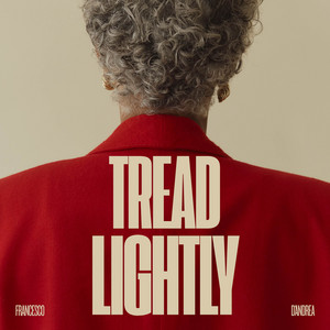 Tread Lightly by Francesco D'andrea