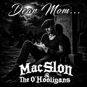 Dear Mom... - Part One by MacSlon & The O'Hooligans
