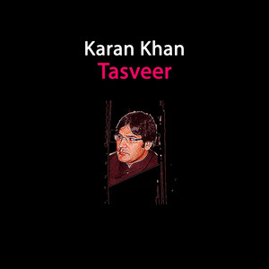 Karan Khan - Tasveer