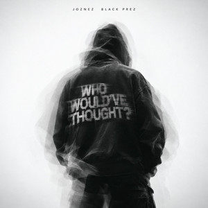 Who Would've Thought? by Joznez, Black Prez