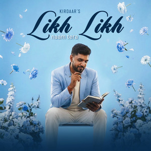 Likh Likh Naam Tera by Kirdaar, Firoze, Saffyy music