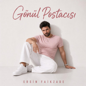Gönül Postacısı by Ersin Faikzade – Official