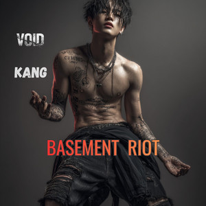 BASEMENT RIOT by VOID Project