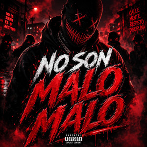 NO SON MALO MALO by NYGGA SEAN PROCUCE