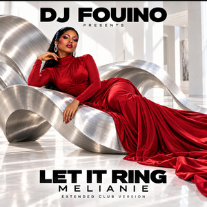 LET IT RING by DJ FOUINO
