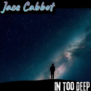 In Too Deep by Jace Cabbot, Rick Bergsma