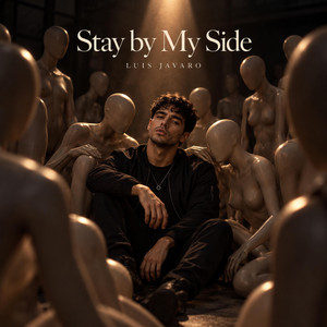 Stay by My Side by Luis Javaro