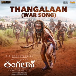 Thangalaan (War Song) (From 
