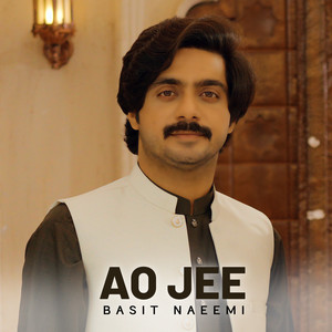 Basit Naeemi - Ao Jee