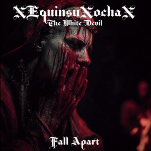 Fall apart by XEquinsuXochaX
