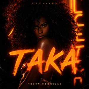 Taka - Amapiano by Naima Rochelle