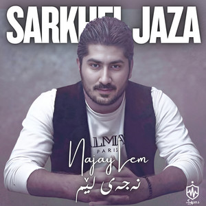 Sarkhel Jaza - Najay Lem