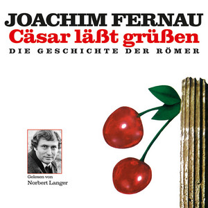 Cäsar läßt grüßen (Die Geschichte der Römer)