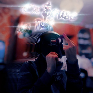 ex$ouse - New Trap