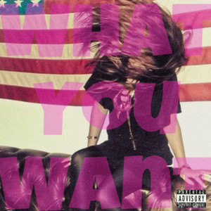 What u wanT