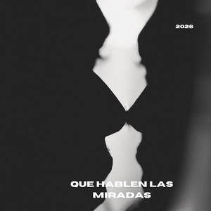 Que hablen las Miradas by MECHAS