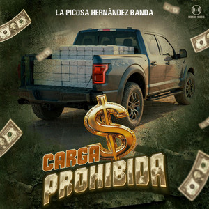 La Picosa Hernández Banda - Carga Prohibida