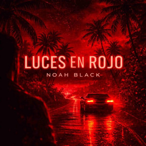 Luces En Rojo by Noah Black