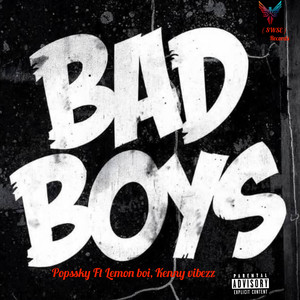Bad Boys by Popssky