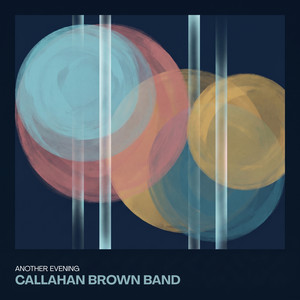 Still Here by Callahan Brown Band