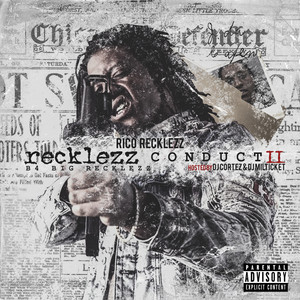 Recklezz Conduct 2 : B4 Big Recklezz album