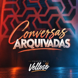 Conversas Arquivadas by Pagode do Velloso