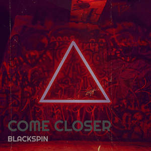 Blackspin Come Closer cover art