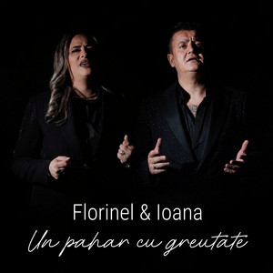 Florinel Si Ioana - Un pahar cu greutate