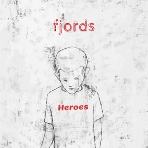 Fjords — Heroes