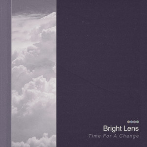 Time For A Change by Bright Lens