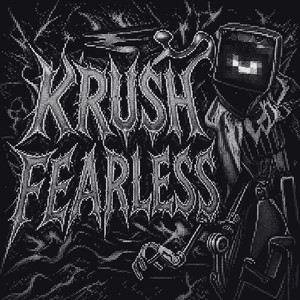KRUSH FEARLESS - MEGA SLOWED by Túli0