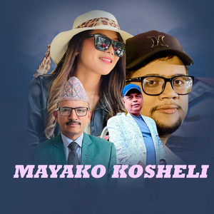 DP Dahal, Anu Chaudhary & Shrey Agastii - Mayako Kosheli (feat. Sanket Agasti)